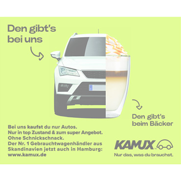 Motiv aus Werbekampagne für Markteintritt Kamux Auto GmbH in Hamburg, "Den gibt´s bei uns"