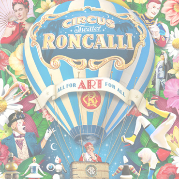 Tourplakat Circus Roncalli, Heißluftballon mit Logo in der Mitte, bunte Personen drumherum, greller, floraler Hintergrund